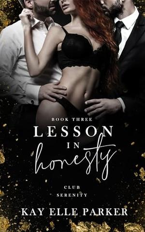 Lesson in Honesty by Kay Elle Parker