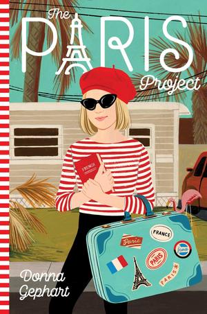 The Paris Project by Donna Gephart