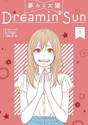 Dreamin' Sun, Vol. 8 (夢みる太陽 [Yume Miru Taiyō] #8)