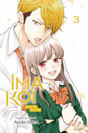Ima Koi: Now I'm in Love, Vol. 3 (今、恋をしています [Ima, Koi wo Shite Imasu] #3)