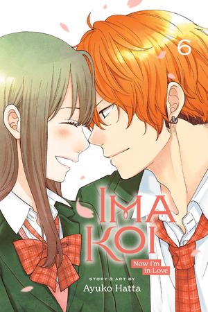 Ima Koi: Now I'm in Love, Vol. 6 (今、恋をしています [Ima, Koi wo Shite Imasu] #6)