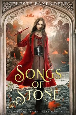 Songs of Stone by Celeste Baxendell