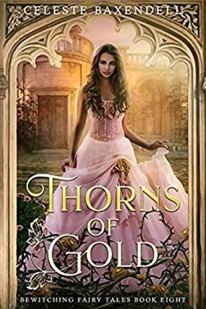 Thorns of Gold (Bewitching Fairy Tales #8)