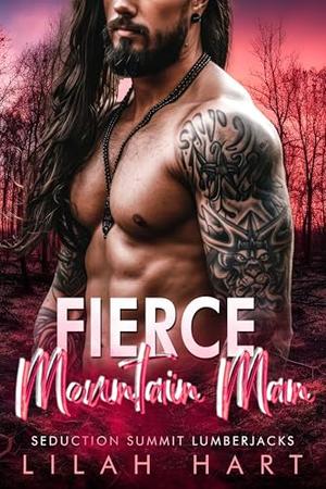 Fierce Mountain Man (Seduction Summit Lumberjacks #6)
