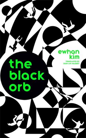 The Black Orb by Ewhan Kim, Sean Lin Halbert