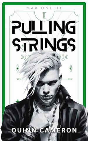 Pulling Strings by Quinn Cameron