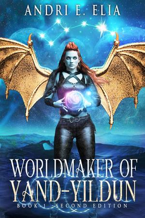Yildun: Worldmaker of Yand by Andri E. Elia