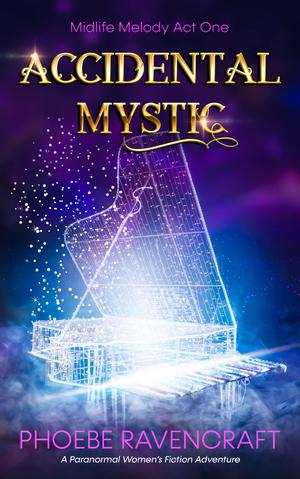 Accidental Mystic by Phoebe Ravencraft