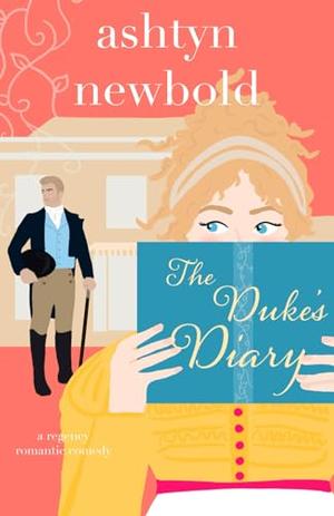 The Duke's Diary: A Regency Romance (Noble Charades #2)