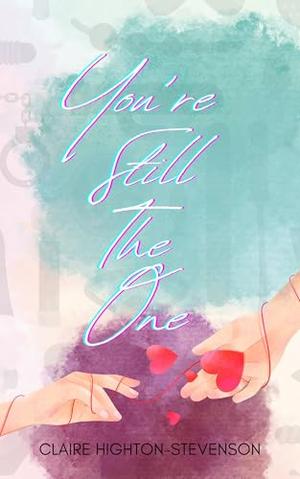 You're Still The One by Claire Highton-Stevenson