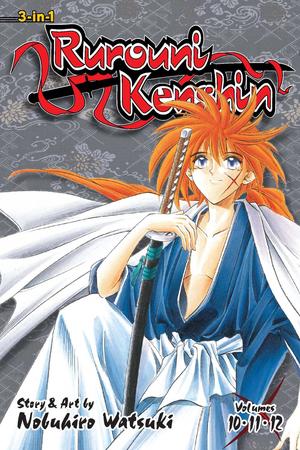 Rurouni Kenshin (3-in-1 Edition), Vol. 4: Includes vols. 10, 11 & 12 by Nobuhiro Watsuki