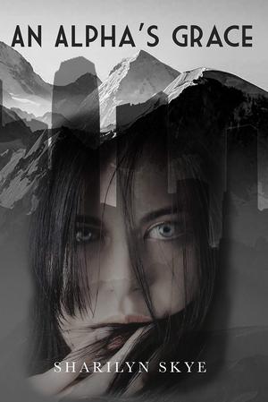 An Alpha's Grace by Sharilyn Skye