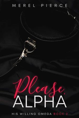 Please, Alpha by Merel Pierce