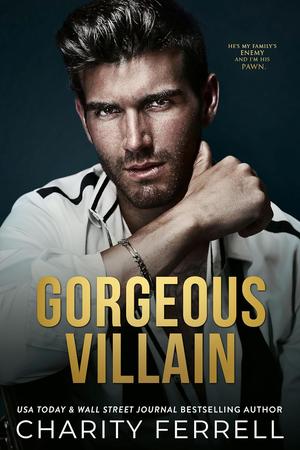 Gorgeous Villain (Marchetti Mafia #3)