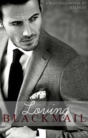 Loving Blackmail by Kylee K. Yount, Kyle Kay