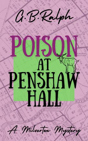 Poison at Penshaw Hall (The Milverton Mysteries #2)