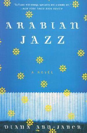 Arabian Jazz by Diana Abu-Jaber
