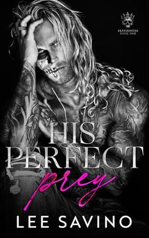 His Perfect Prey by Lee Savino