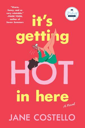 It's Getting Hot in Here by Jane Costello