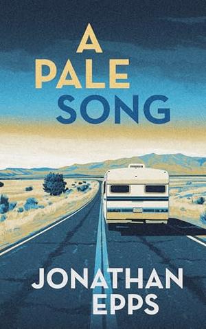 A Pale Song by Jonathan Epps