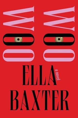Woo Woo by Ella Baxter