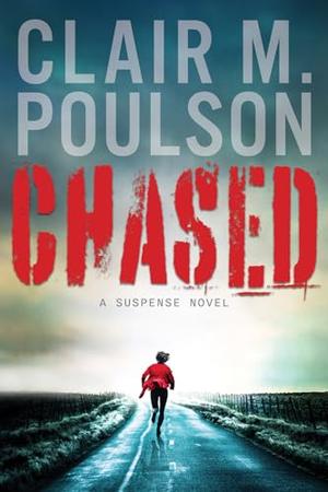 Chased by Clair M. Poulson