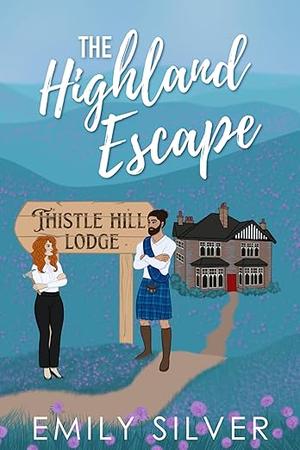 The Highland Escape by Emily Silver