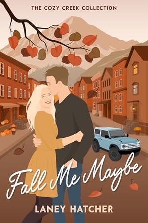 Fall Me Maybe (Cozy Creek Collection #6)