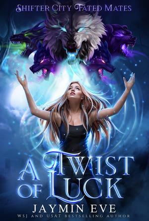 A Twist of Luck by Jaymin Eve