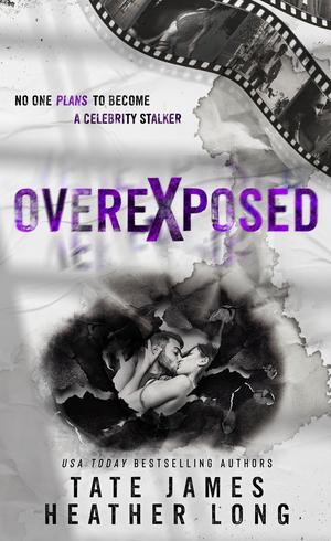 Overexposed by Tate James, Heather Long