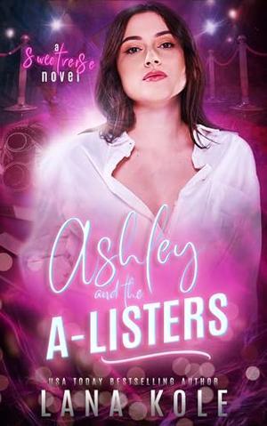 Ashley & the A-Listers (Sweet Omegaverse #10)