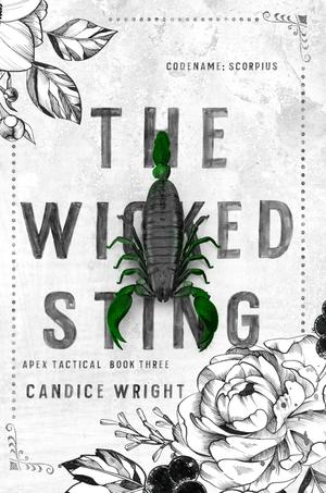 The Wicked Sting: Codename: Scorpius by Candice M. Wright