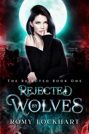 Rejected by Wolves: A Reverse Harem Monster Romance by Romy Lockhart