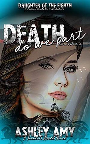 Death Do We Part: Raven's Duet (Daughter of the Eighth #2)