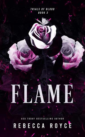 Flame by Rebecca Royce
