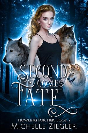 Second Comes Fate by Michelle Ziegler