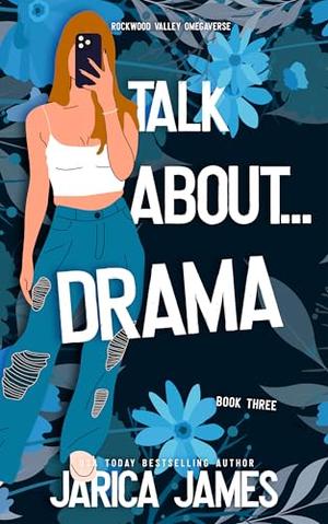 Talk about... Drama (Rockwood Valley Omegaverse #3)