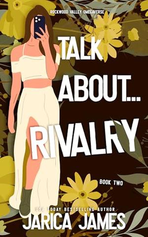 Talk about... Rivalry by Jarica James