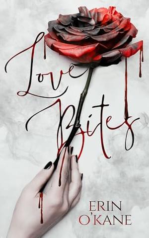 Love Bites by Erin O'Kane