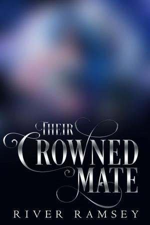 Their Crowned Mate (Luna Rejected #3)