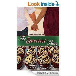 The Sweetest Thing by T.B. Bond