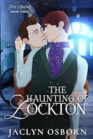 The Haunting of Lockton by Jaclyn Osborn