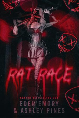 Rat Race by Eden Emory, Ashley Pines