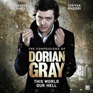 This World Our Hell (The Confessions of Dorian Gray #1.1)