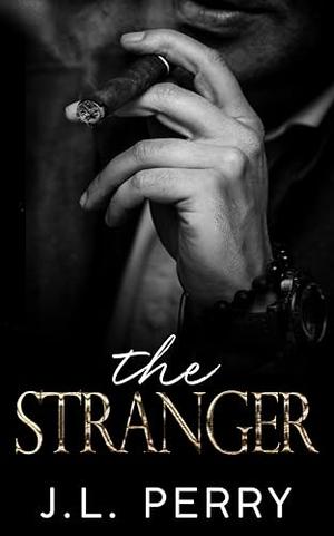 The Stranger by J.L. Perry