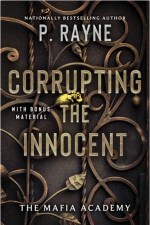 Corrupting the Innocent by P. Rayne