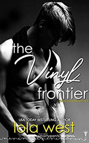 The Vinyl Frontier by Lola West