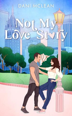 Not My Love Story (Movie Magic Novellas #1)