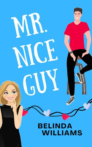 Mr. Nice Guy by Belinda Williams