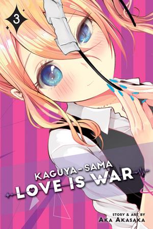 Kaguya-sama: Love Is War, Vol. 3 (かぐや様は告らせたい ～天才たちの恋愛頭脳戦～[Kaguya-sama wa Kokurasetai: Tensai-tachi no Renai Zunousen] #3)